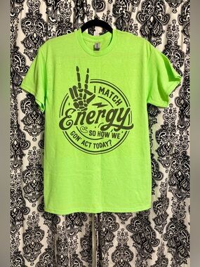 Unisex - Gildan Neon Green "I Match Energy" Graphic Tee